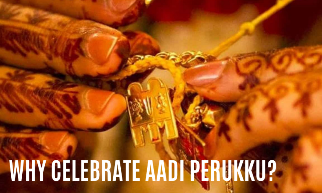 Why is Aadi Perukku celebrated?